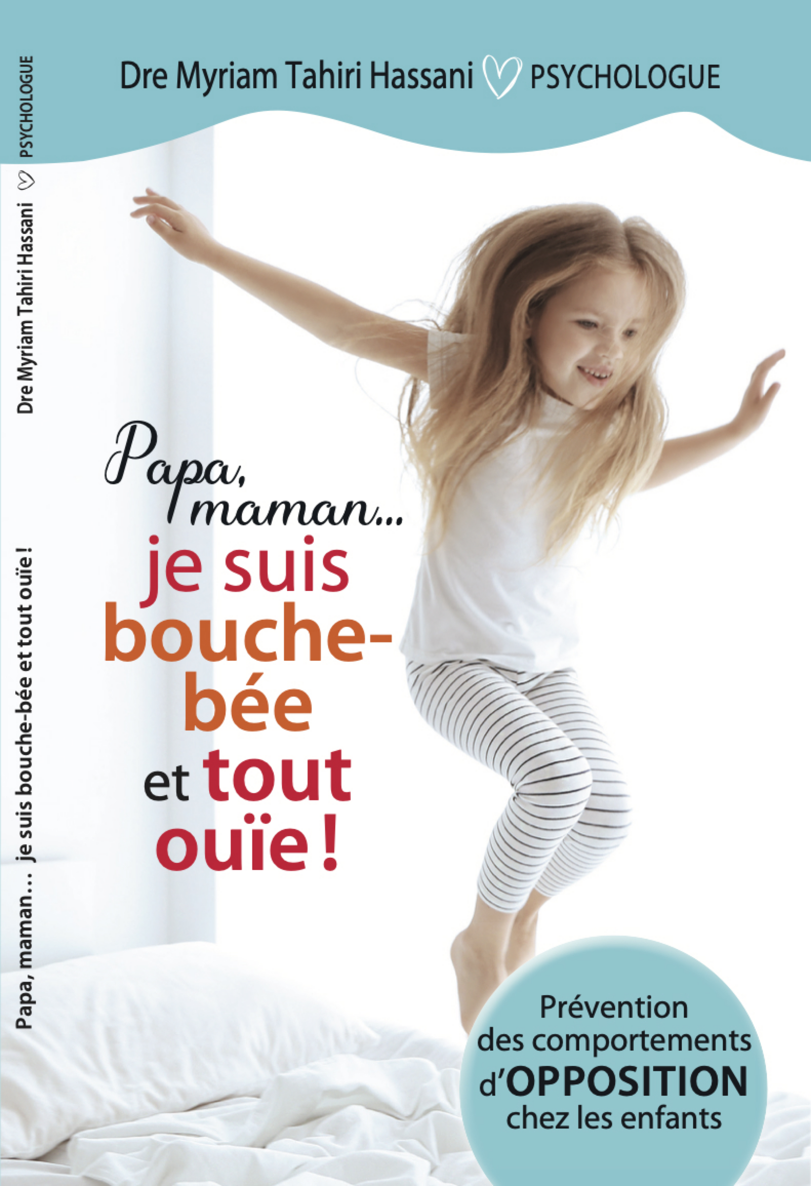 Couverture du livre Papa, maman... je suis bouche-bée et tout ouïe !